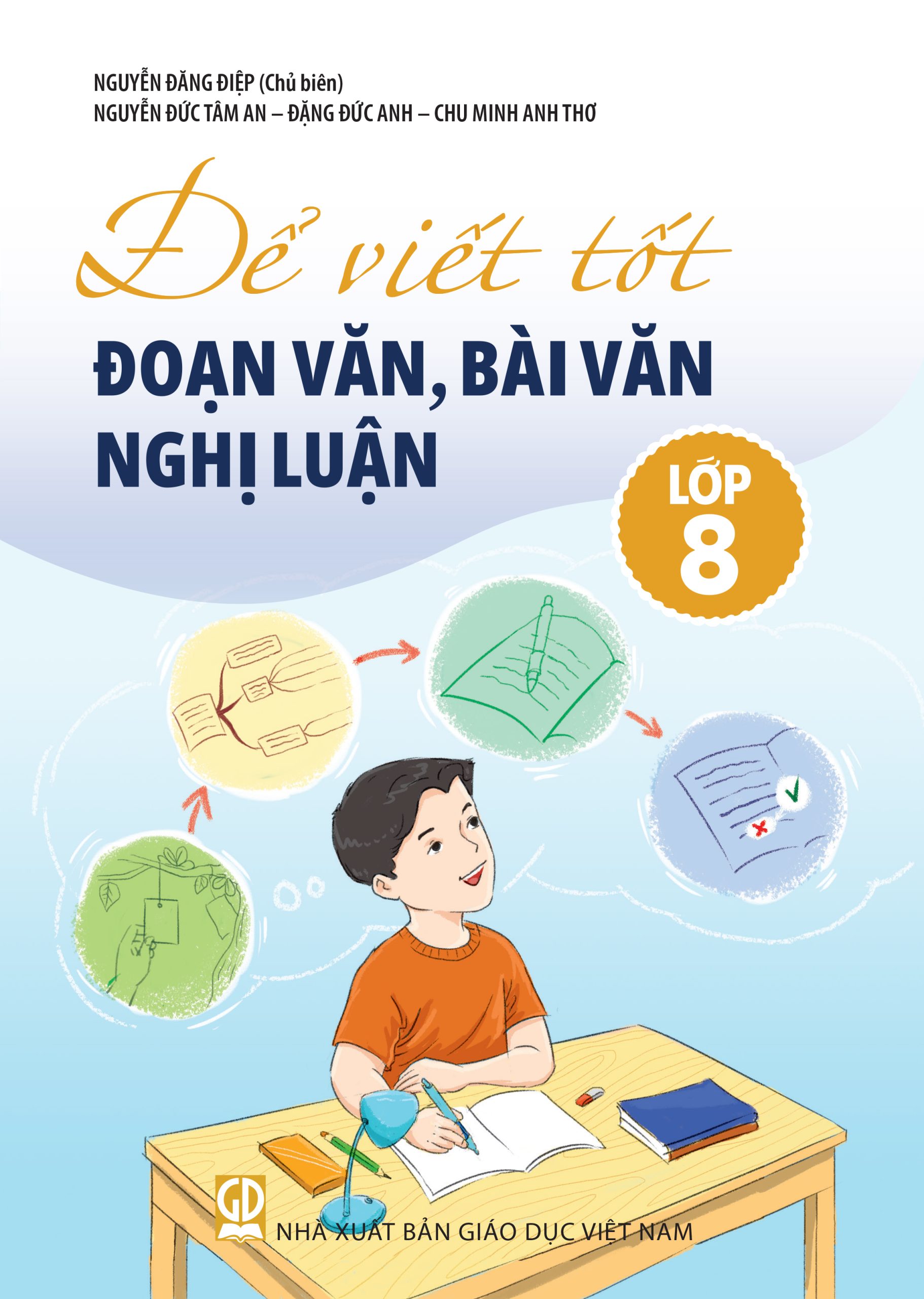 Để Viết Tốt Đoạn Văn, Bài Văn Nghị Luận Lớp 8